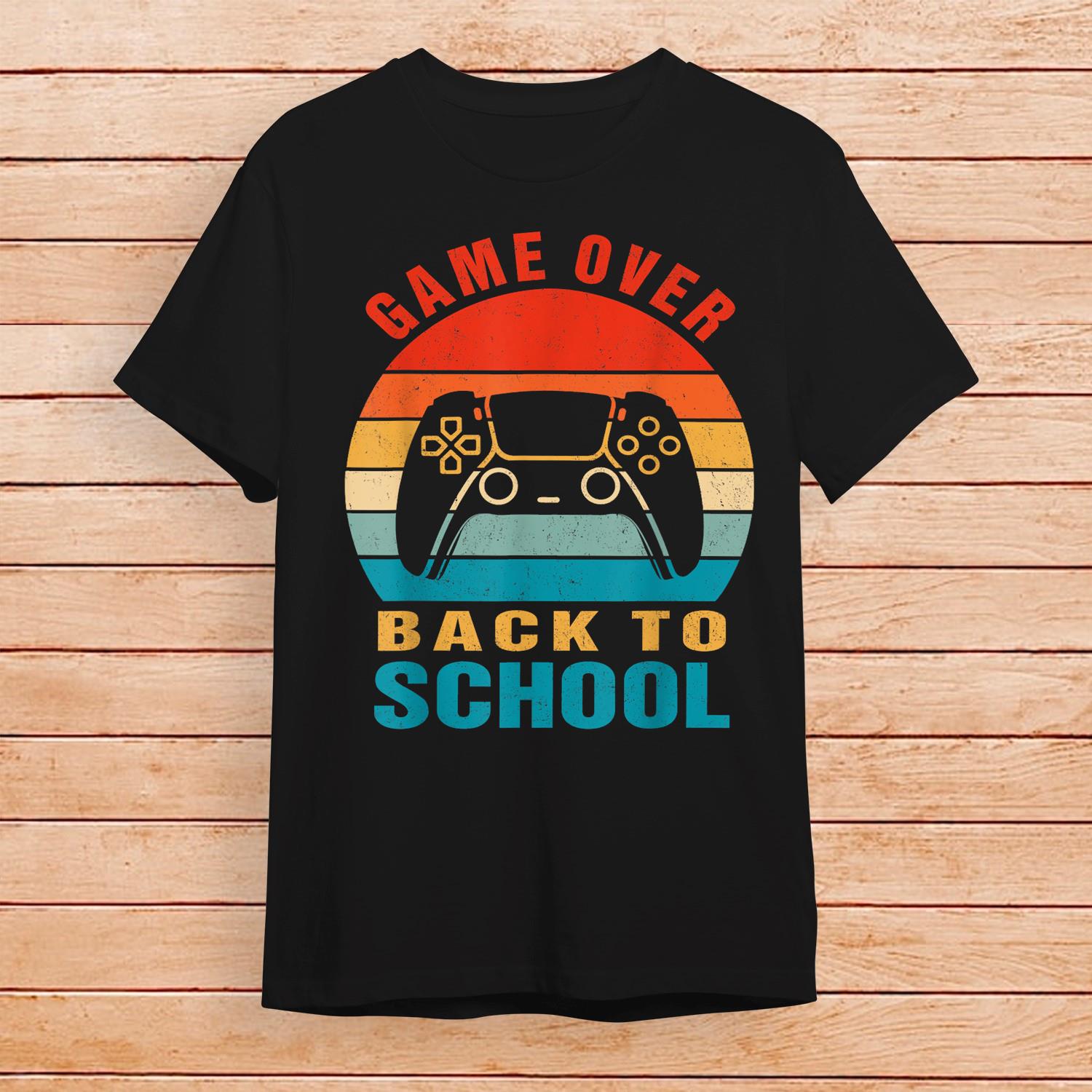 Back to School Funny Game Over Teacher T-Shirt