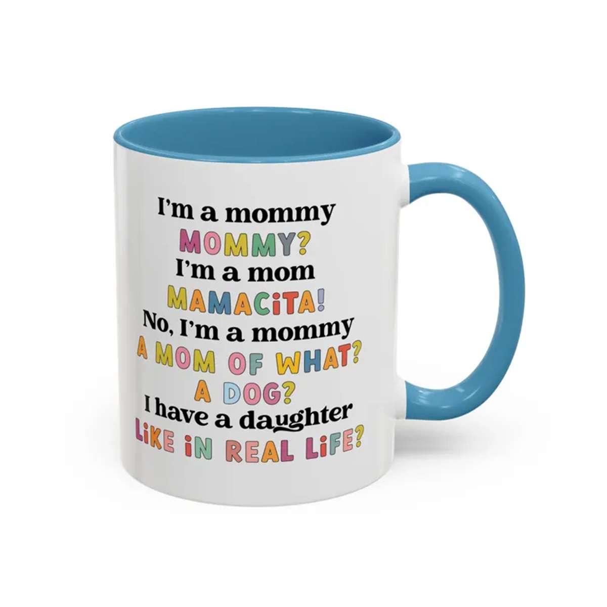 Mommy Humor Accent Coffee Mug, Perfect Gift for Moms, Mother’s Day Gifts