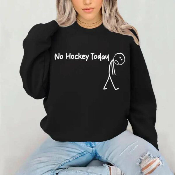 No Hockey Today Sad Stick Figure Sweatshirt, Funny Father’s Day Gift