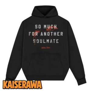 Joshua Slone Merch So Much For Another Soulmate Black Hoodie