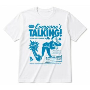 All Time Low But No One Is Talking to Me T-Shirt