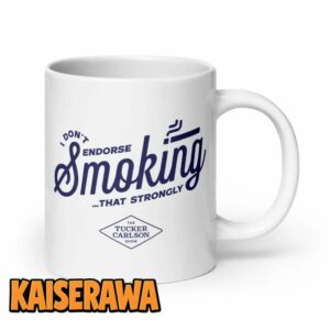 Tucker Carlson Merch I Don’t Endorse Smoking Mug