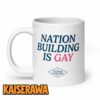 Tucker Carlson Merch Nation Building Is Gay Mug 1