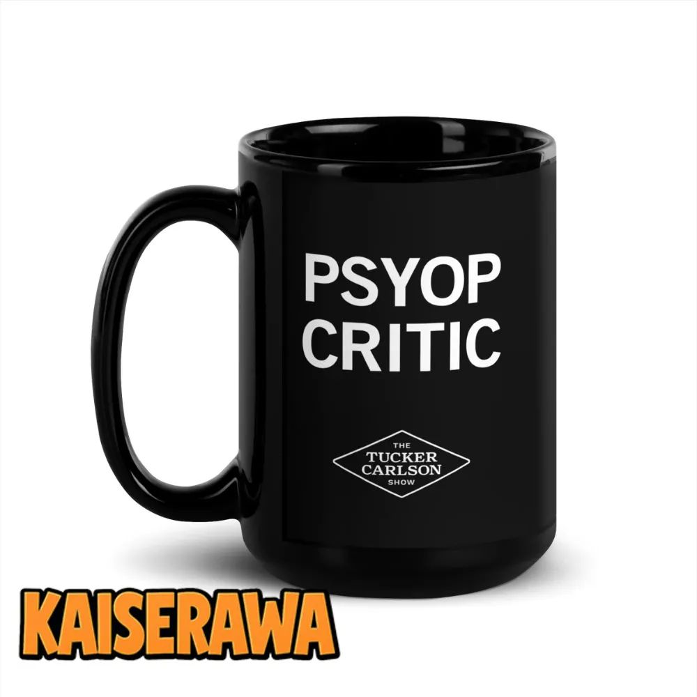 Tucker Carlson Merch Psyop Critic Mug Tucker Carlson Merch Psyop Critic Mug