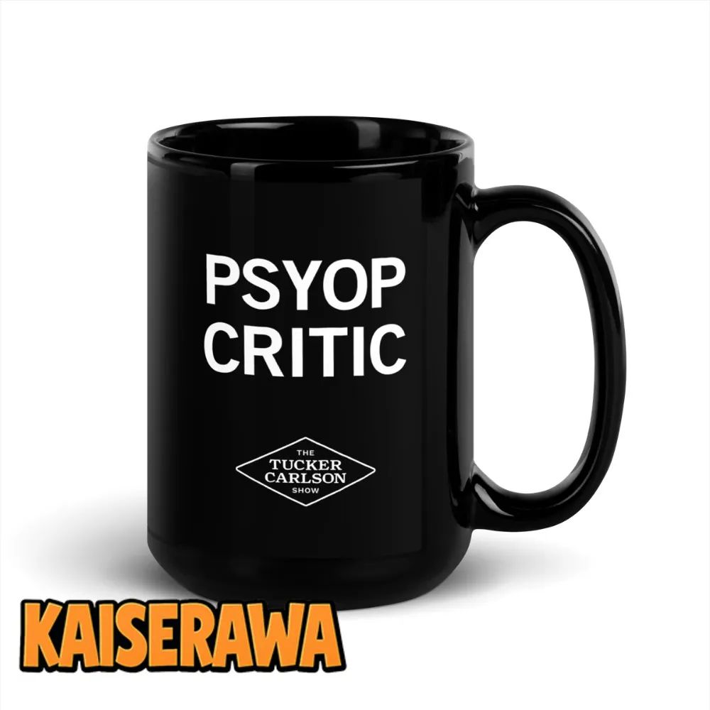 Tucker Carlson Merch Psyop Critic Mug Tucker Carlson Merch Psyop Critic Mug