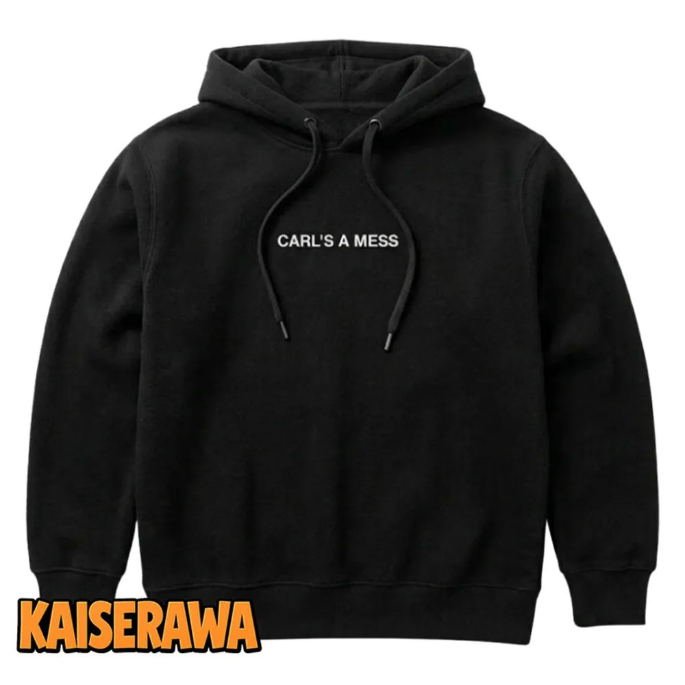 Carls A Mess Merch Carl’s A Mess Black Hoodie Carls A Mess Merch Carl’s A Mess Black Hoodie