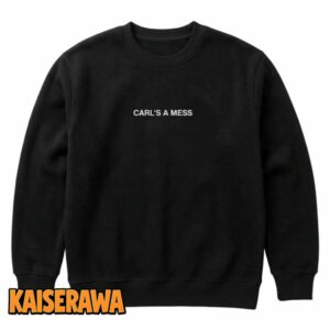 Carls A Mess Merch Carl’s A Mess Black Sweatshirt