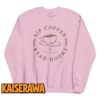 Gilmore Girls Merch Sip Coffee Read Books Sweatshirt – White Gilmore Girls Merch Sip Coffee Read Books Sweatshirt – White