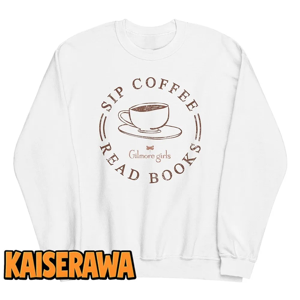 Gilmore Girls Merch Sip Coffee Read Books Sweatshirt – White Gilmore Girls Merch Sip Coffee Read Books Sweatshirt – White