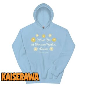 Gilmore Girls Merch I Love You A Thousand Yellow Daisies Hoodie