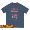 Gilmore Girls Merch Life's Short Talk Fast T-Shirt