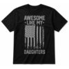 Awesome Like My Daughter Funny Father’s Day T-Shirt