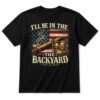 I’ll Be in The Backyard Cigar and Bourbon Vintage USA Flag Black T-Shirt I’ll Be in The Backyard Cigar and Bourbon Vintage USA Flag Black T-Shirt