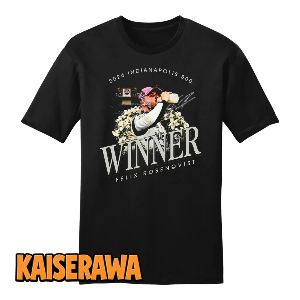 Indy 500 Merch Felix Rosenqvist 2026 Indy 500 Winner T-Shirt Indy 500 Merch Felix Rosenqvist 2026 Indy 500 Winner T-Shirt