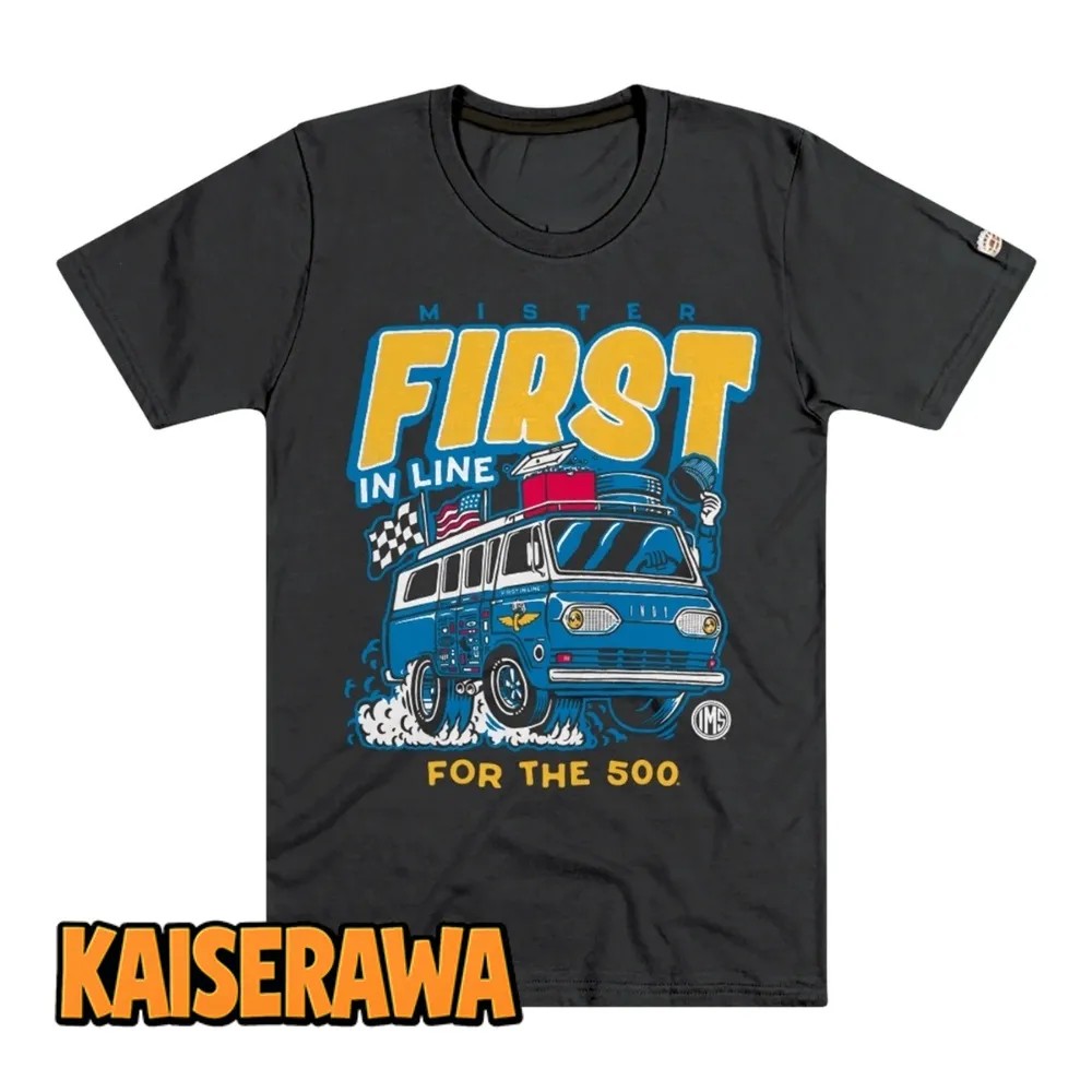 Indy 500 Merch Mister First In Line T-Shirt Indy 500 Merch Mister First In Line T-Shirt