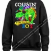 T-rex Cousin Party Sweatshirt