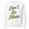 Arms Family Homestead Don't Be Mean T-Shirt 3